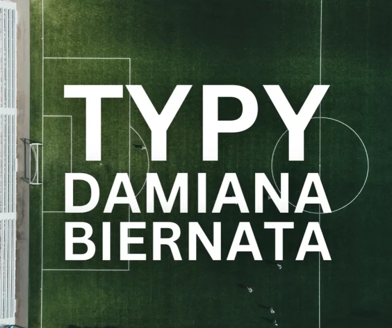 TYPY DAMIANA BIERNATA Z piłką w sercu