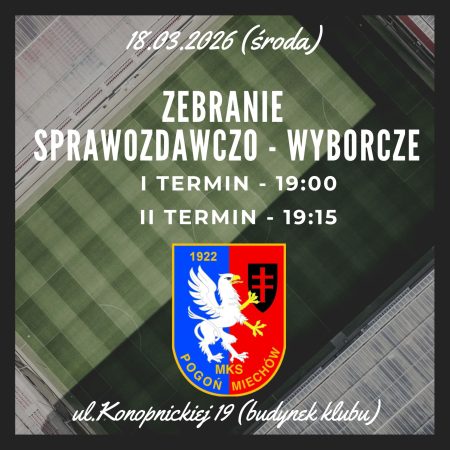 Zebranie sprawozdawczo-wyborcze w Pogoni Miechów