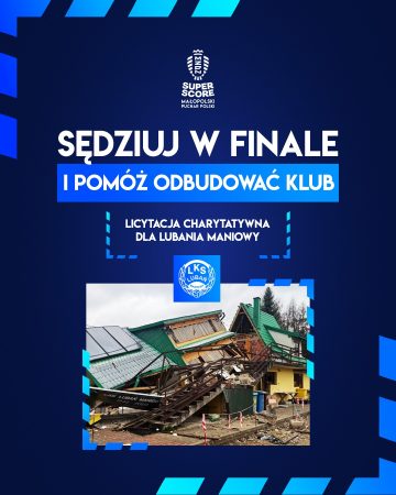 Zostań sędzią finału Pucharu Polski. Wyjątkowa akcja dla Lubania Maniowy